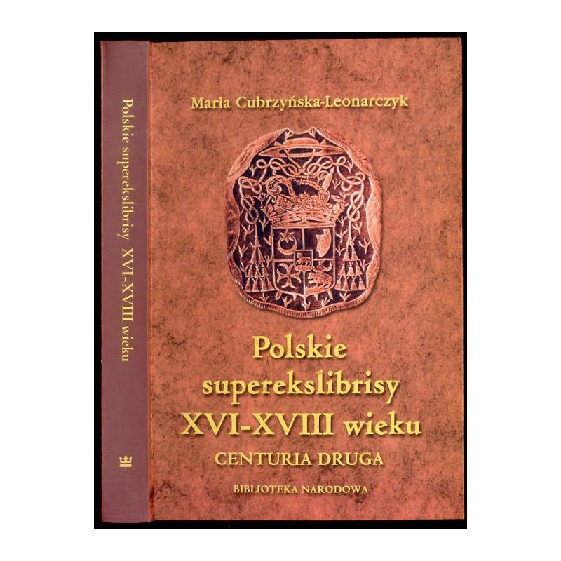 Polskie superekslibrisy XVI-XVIII wieku. Centuria druga