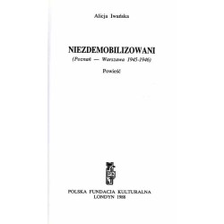 Niezdemobilizowani (Poznań - Warszawa 1945-1946). Powieść