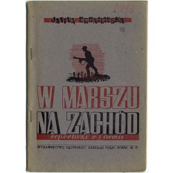 W marszu na Zachód (Reportaże o Pierwszej Armii)