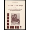 Tradycja i postęp. Studia z dziejów edukacji narodowej pod zaborem rosyjskim