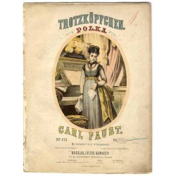 Trotzköpfchen. Polka. Op. 212