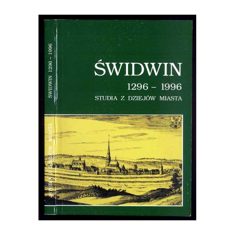 Świdwin 1296-1996. Studia z dziejów miasta