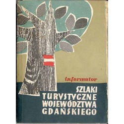 Szlaki turystyczne województwa gdańskiego. Informator