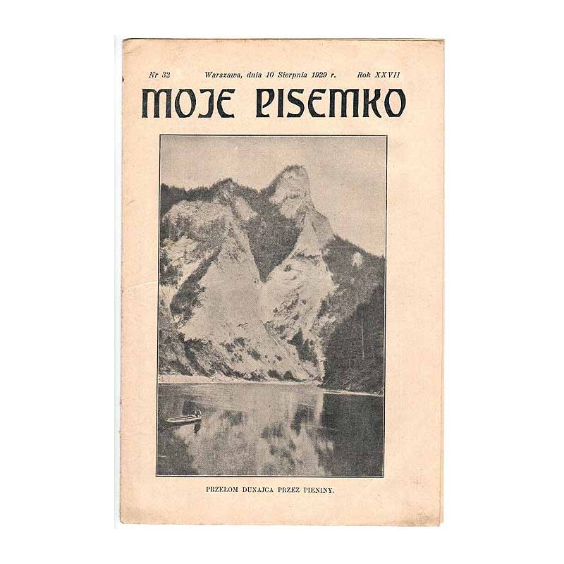 Moje Pisemko. R.27 (1928). Nr 32 (10 sierpnia 1929)