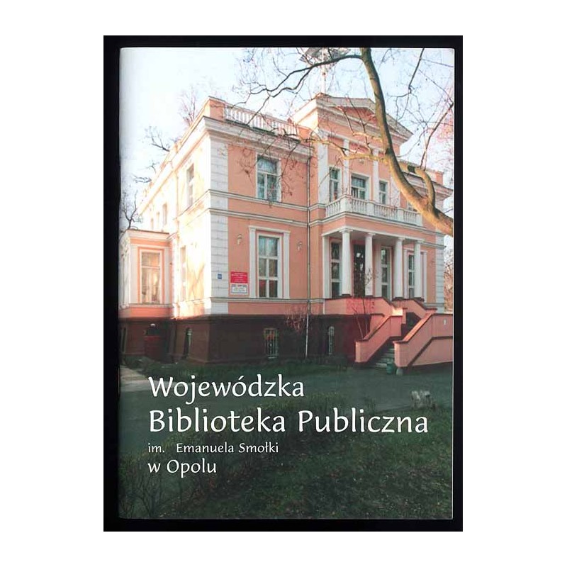 Wojewódzka Biblioteka Publiczna im. Emanuela Smołki w Opolu