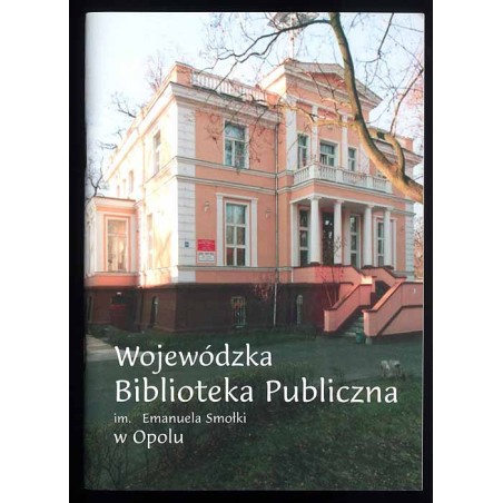 Wojewódzka Biblioteka Publiczna im. Emanuela Smołki w Opolu