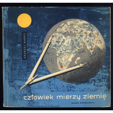 Człowiek mierzy ziemię