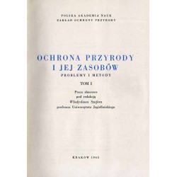 Ochrona przyrody i jej zasobów. Problemy i metody. 2t