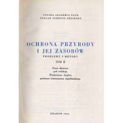 Ochrona przyrody i jej zasobów. Problemy i metody. 2t