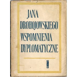 Jana Drohojowskiego wspomnienia dyplomatyczne