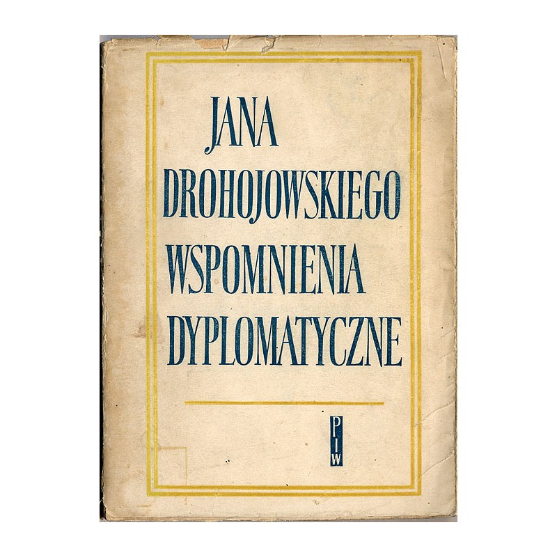 Jana Drohojowskiego wspomnienia dyplomatyczne