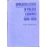 Spółdzielczość w Polsce Ludowej 1944-1968. Wybór dokumentów