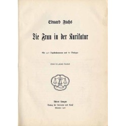 Frau in der Karikatur. Mit 446 Textillustrationen und 60 Beilagen