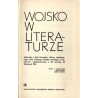 Wojsko w literaturze. Materiały z Sesji literackiej "Obraz współczesnego życia Ludowego Wojska Polskiego w literaturze", zorgani