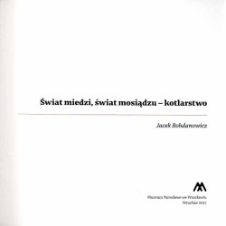 Świat miedzi, świat mosiądzu - kotlarstwo