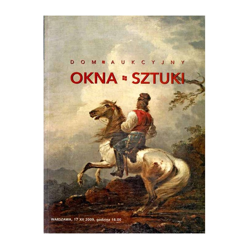 Maria i Andrzej Ochalscy. Dom Aukcyjny OKNA SZTUKI. Aukcja 12 (162). Warszawa, 17 grudnia 2009