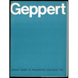 Geppert. Dolny Śląsk w panoramie XXX-lecia PRL