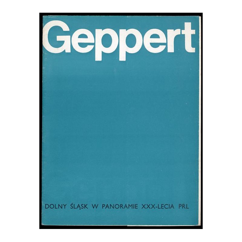 Geppert. Dolny Śląsk w panoramie XXX-lecia PRL