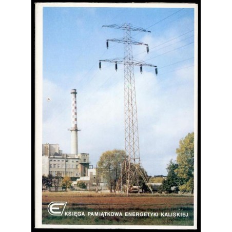Księga pamiątkowa energetyki kaliskiej 1916-1996