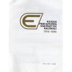 Księga pamiątkowa energetyki kaliskiej 1916-1996