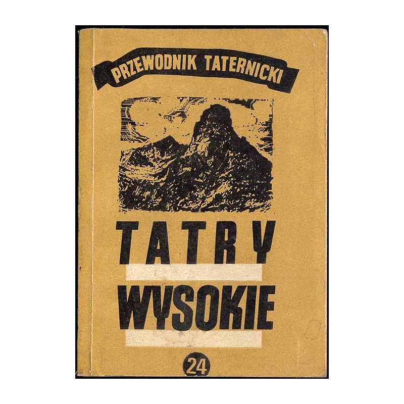 Tatry Wysokie. Przewodnik taternicki. Cz. 24: Czerwona Turnia - Przełęcz pod Kopą