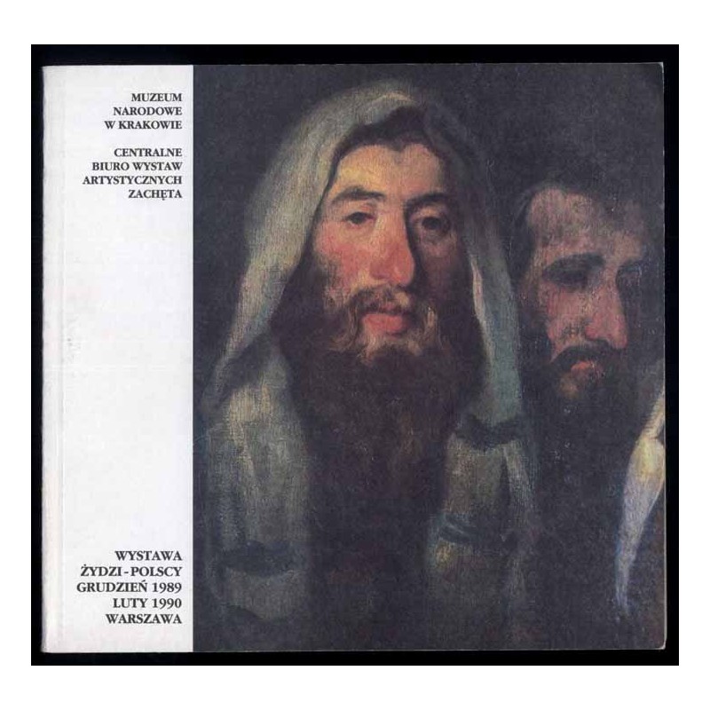 Żydzi - Polscy. Grudzień 1989 - luty 1990. Wystawa pod protektoratem Ministra Kultury i Sztuki. Muzeum Narodowe w Krakowie, Cent