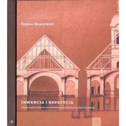 Inwencja i repetycja. Powtarzalność planów w architekturze kościelnej na Rusi Czerwonej