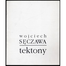 Wojciech Sęczawa. Tektony