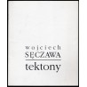 Wojciech Sęczawa. Tektony