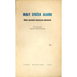 Biały stożek Ałaidu (wybór opowiadań fantastyczno-naukowych)