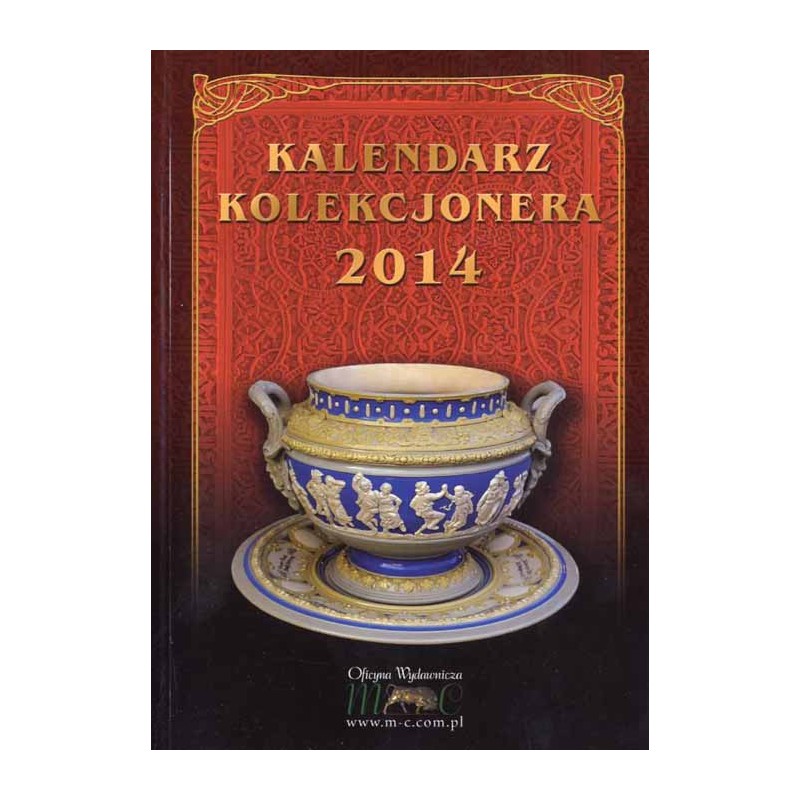 Kalendarz Kolekcjonera 2014. Ogólnopolski terminarz imprez