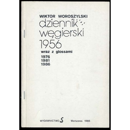 Dziennik węgierski 1956 wraz z glossami 1976, 1981, 1986