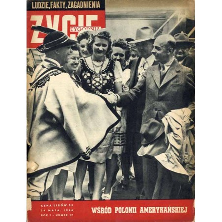 Życie Tygodnia. Ludzie, fakty, zagadnienia. R.1 (1946). Nr 17 (26 maja 1946) / Tadeusz Komorowski ps. Bór