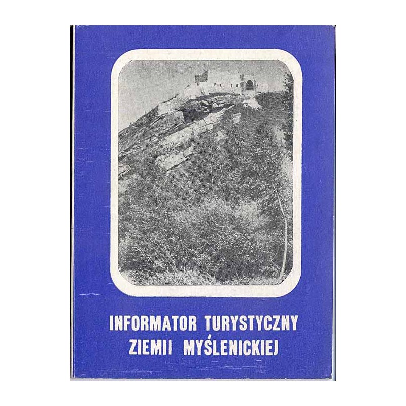 Informator turystyczny ziemi myślenickiej