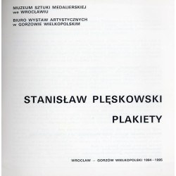 Stanisław Plęskowski. Plakiety. Wystawa czasowa Muzeum Sztuki Medalierskiej od 4.11.1994 do 15.01.1995