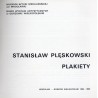 Stanisław Plęskowski. Plakiety. Wystawa czasowa Muzeum Sztuki Medalierskiej od 4.11.1994 do 15.01.1995