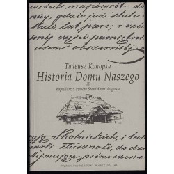 Historia Domu Naszego. Raptularz z czasów Stanisława Augusta