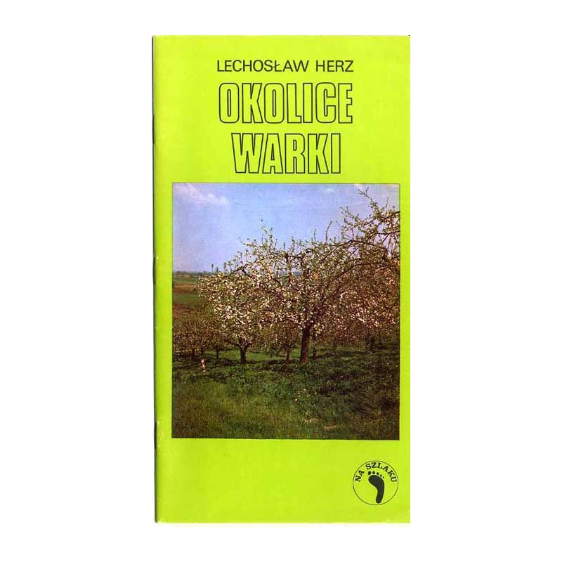 Okolice Warki. Szlaki turystyczne