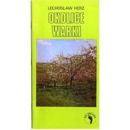 Okolice Warki. Szlaki turystyczne