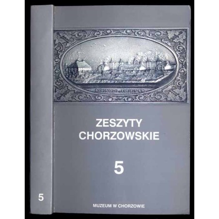 Zeszyty Chorzowskie. T.5 (2000)