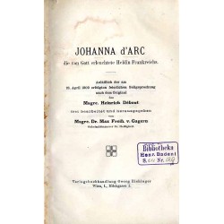 Johanna d'Arc die von Gott erleuchtete Heldin Frankreichs