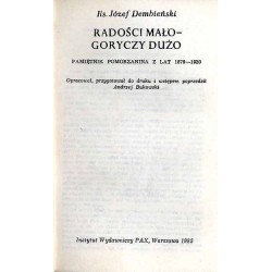 Radości mało - goryczy dużo. Pamiętnik Pomorzanina z lat 1879-1920