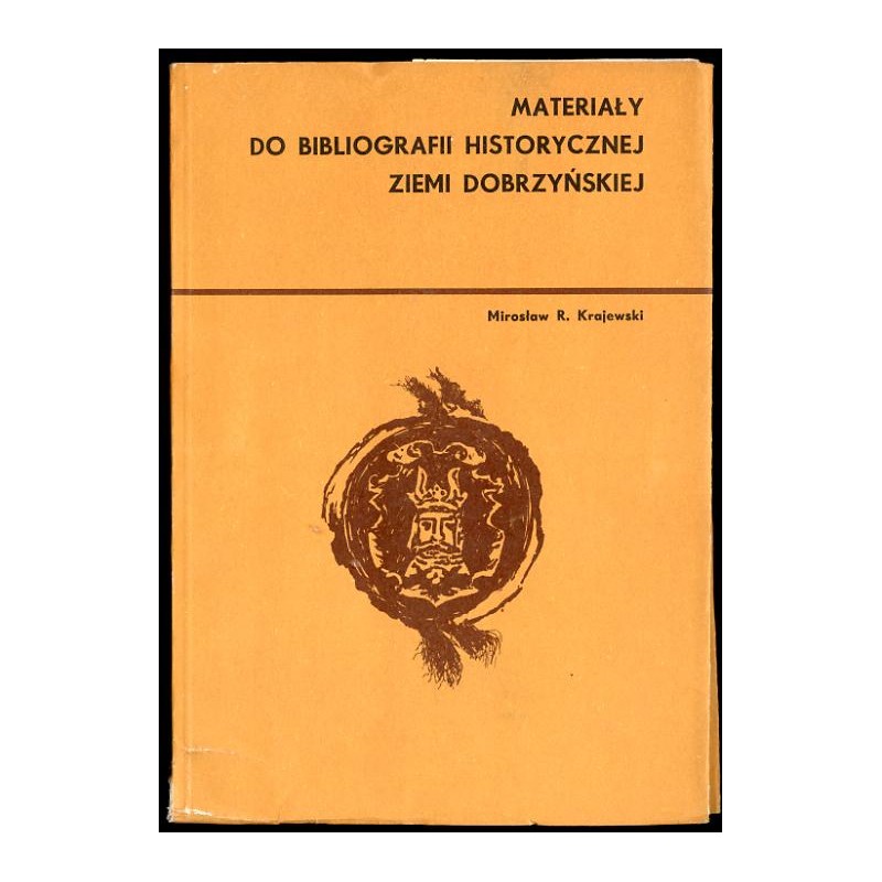 Materiały do bibliografii historycznej Ziemi Dobrzyńskiej