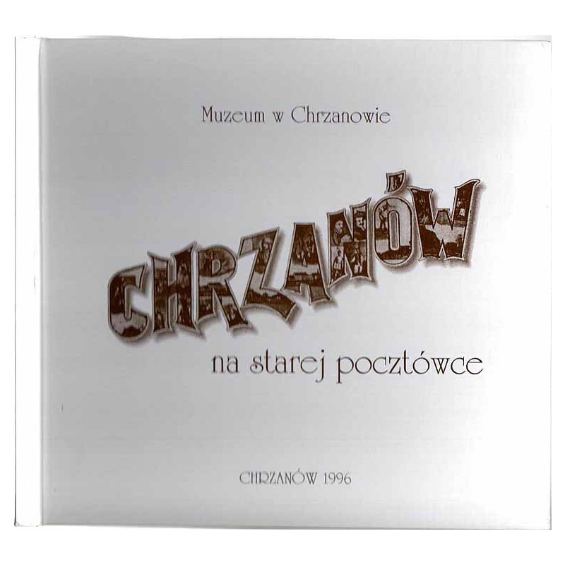 Chrzanów na starej pocztówce