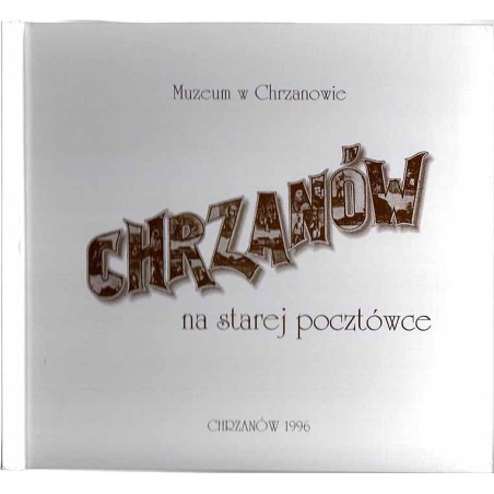 Chrzanów na starej pocztówce