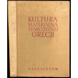 Kultura materialna starożytnej Grecji. Wybór źródeł archeologicznych