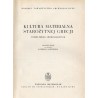 Kultura materialna starożytnej Grecji. Wybór źródeł archeologicznych