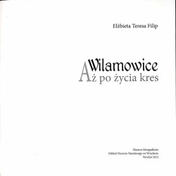 Wilamowice. Aż po życia kres