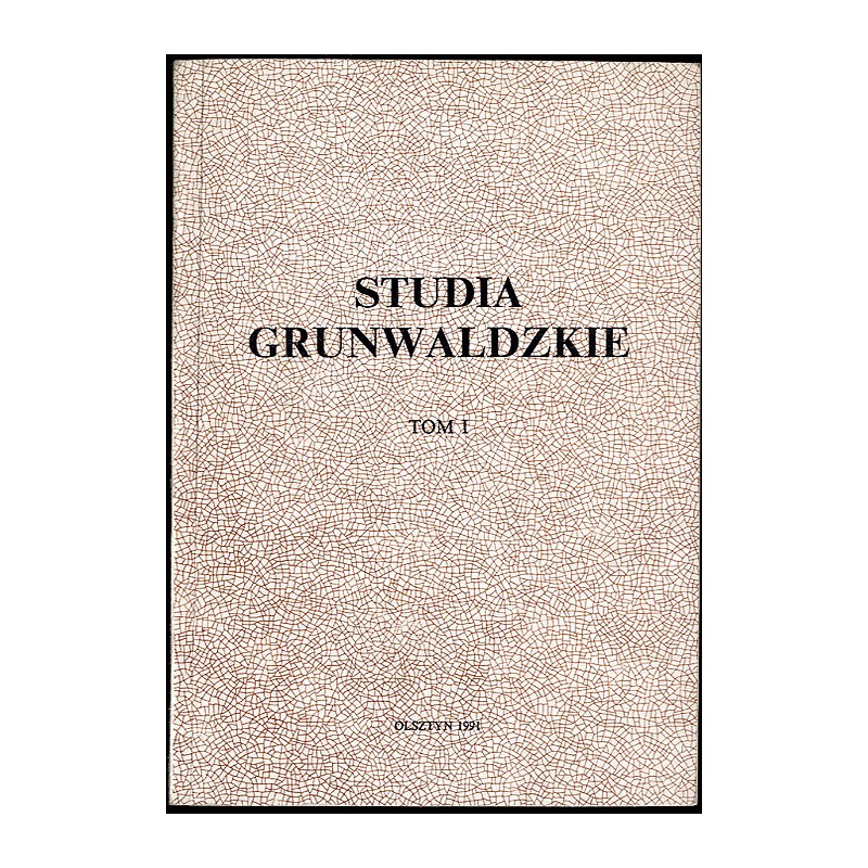 Studia Grunwaldzkie. T.1 (1991)