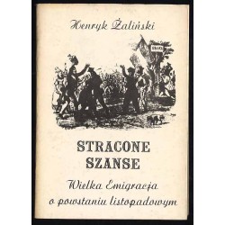 Stracone szanse. Wielka Emigracja o powstaniu listopadowym